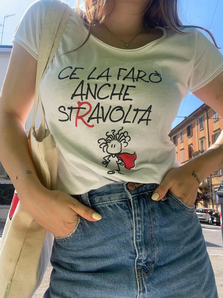 T-Shirt Donna “Ce la farò anche stravolta” – Calendario Filosofico